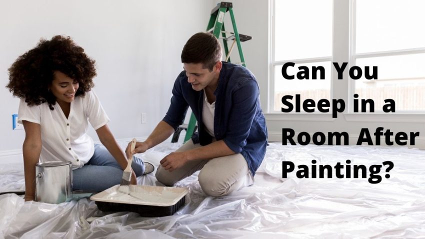 Can Sleeping In A Freshly Painted Room Kill You