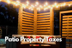 Does a Patio Increase Property Taxes